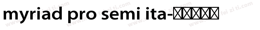myriad pro semi ita字体转换